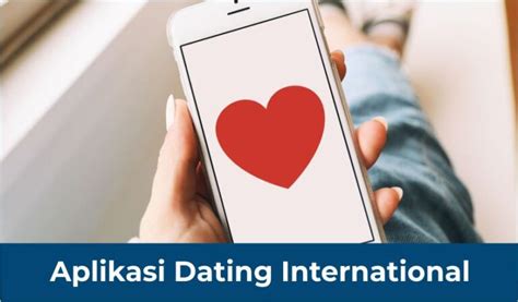Panduan Memilih Aplikasi Dating Terpercaya untuk Pemula
